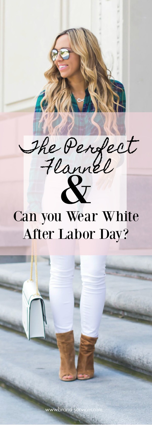The Perfect Flannel + What it Really Means when you Wear White After ...